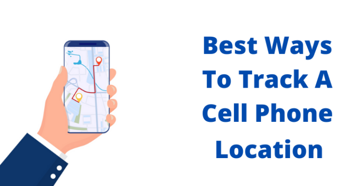 best-ways-to-track-a-cell-phone-location